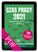 Czas pracy 2021. Planowanie, rozliczanie i ewidencja (PDF)