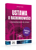 Ustawa o rachunkowości z komentarzem do zmian