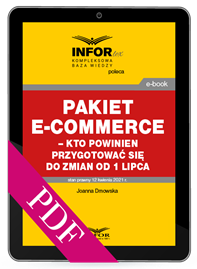 Pakiet e-commerce – kto powinien przygotować się do zmian od 1 lipca (PDF)