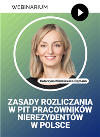 Webinarium: Zasady rozliczania w PIT pracowników nierezydentów w Polsce