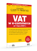 VAT w e-commerce od 1 lipca 2021 r.