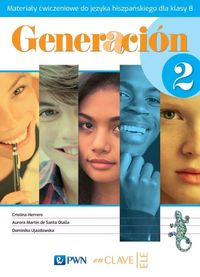 Generacion 2 Materiały ćwiczeniowe do języka hiszpańskiego dla klasy 8