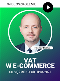 Wideoszkolenie: VAT w e-commerce – co się zmienia od lipca 2021