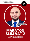 Webinarium: SLIM VAT 2 – Ulga na złe długi + Certyfikat gwarantowany