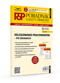 Delegowanie pracowników – po zmianach. Poradnik Gazety Prawnej 5/2021