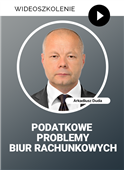 Webinarium: Podatkowe problemy biur rachunkowych + Certyfikat gwarantowany