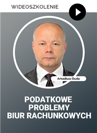 Wideoszkolenie: Podatkowe problemy biur rachunkowych – m.in. Polski Ład