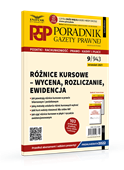Różnice kursowe - wycena, rozliczanie, ewidencja . Poradnik Gazety Prawnej 9/2021