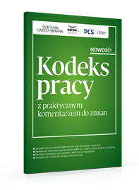 Kodeks pracy z praktycznym komentarzem do zmian