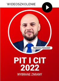 Wideoszkolenia: PIT i CIT 2022 – wybrane zmiany