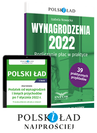 Polski Ład - Wynagrodzenia 2022. Rozliczanie płac w praktyce + ebook w PREZENCIE