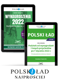 Polski Ład - Wynagrodzenia 2022. Rozliczanie płac w praktyce + ebook w PREZENCIE (PDF)