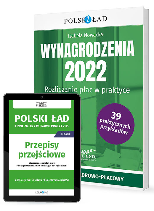 Polski Ład - Wynagrodzenia 2022. Rozliczanie płac w praktyce + ebook w PREZENCIE
