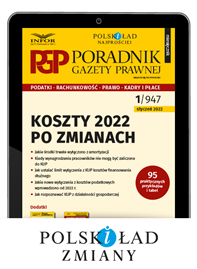 Koszty 2022 po zmianach. Poradnik Gazety Prawnej 1/2022 (PDF)