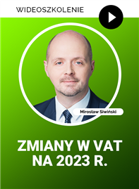 Webinarium: Zmiany w VAT na 2023 r. + certyfikat gwarantowany