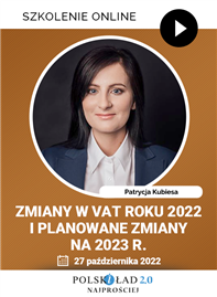 Szkolenie: Zmiany w VAT roku 2022 i planowane zmiany na 2023 r.