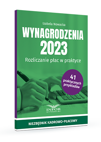 Wynagrodzenia 2023. Rozliczanie płac w praktyce + 2 e-booki w PREZENCIE