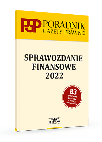 Sprawozdanie finansowe 2022. Poradnik Gazety Prawnej