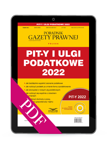 PIT-y i ulgi podatkowe 2022 (PDF)