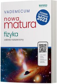 Vademecum Nowa Matura 2025 Fizyka Zakres rozszerzony