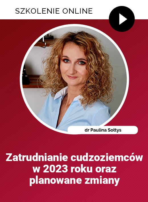 Szkolenie: Zatrudnianie cudzoziemców w 2023 roku oraz planowane zmiany