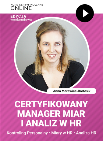 Kurs: Certyfikowany Manager Miar i Analiz HR – edycja weekendowa
