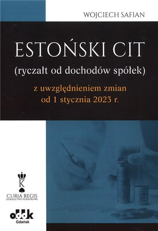 Estoński CIT (ryczał od dochodów spółek) z uwzględnieniem zmian od 1 stycznia 2023 r.