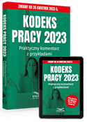 Kodeks Pracy 2023. Praktyczny Komentarz Z Przykładami. Komplet PREMIUM ...