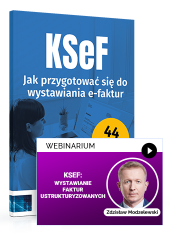 KSeF Jak przygotować się do wystawiania e-faktur – książka + webinarium