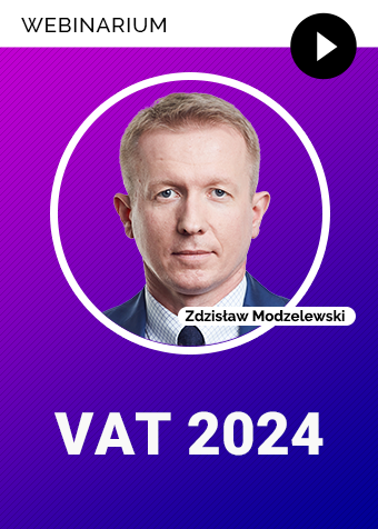 Webinarium: VAT 2024 + certyfikat gwarantowany