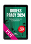 Kodeks pracy 2024. Praktyczny komentarz z przykładami (PDF)