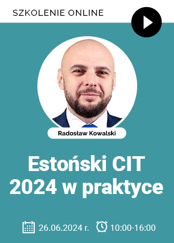Szkolenie: Estoński CIT 2024 w praktyce