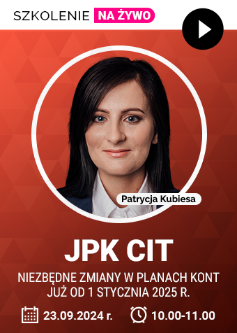 Webinarium: JPK CIT – niezbędne zmiany w planach kont już od 1 stycznia 2025 r. + certyfikat gwarantowany