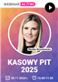 Webinar: Kasowy PIT 2025 + certyfikat gwarantowany