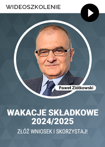 Wideoszkolenie: Wakacje składkowe 2024/2025 – złóż wniosek i skorzystaj!