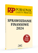 Sprawozdanie finansowe 2024 - Poradnik Gazety Prawnej