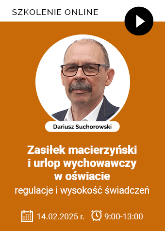 Szkolenie: Zasiłek macierzyński i urlop wychowawczy w oświacie – regulacje i wysokość świadczeń