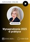 Szkolenie: Wynagrodzenia 2025 w praktyce