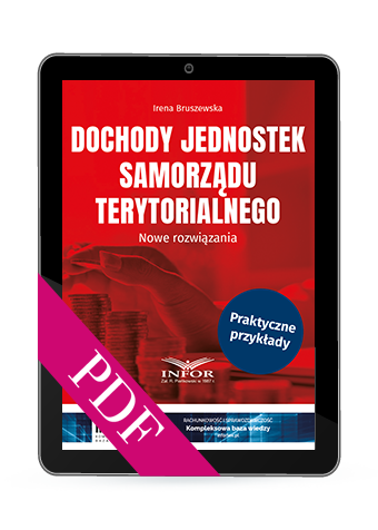Dochody jednostek samorządu terytorialnego. Nowe rozwiązania (PDF)