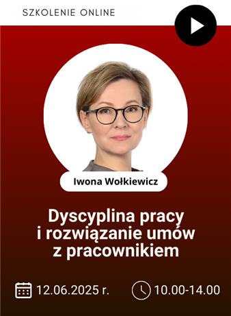 Szkolenie: Dyscyplina pracy i rozwiązanie umów z pracownikiem – krok po kroku