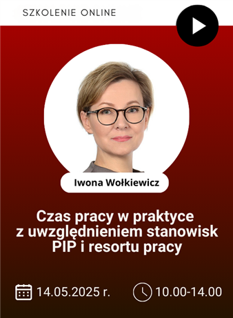 Szkolenie: Czas pracy w praktyce z uwzględnieniem stanowisk PIP i resortu pracy