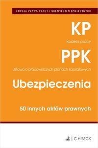 Edycja prawa pracy Kodeks pracy Pracownicze plany kapitałowe Ubezpieczenia