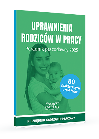 Uprawnienia rodziców w pracy. Poradnik pracodawcy 2025