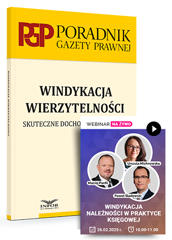 Komplet: Windykacja wierzytelności + Webinar: Windykacja należności w praktyce księgowej