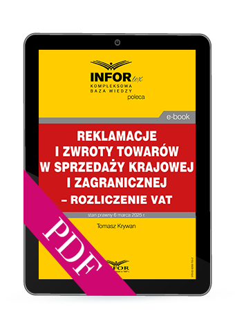 Reklamacje i zwroty towarów w sprzedaży krajowej i zagranicznej – rozliczenie VAT (PDF)