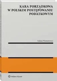 Kara porządkowa w polskim postępowaniu podatkowym