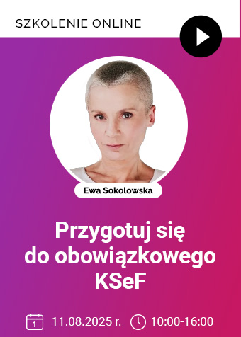 Szkolenie: Przygotuj się do obowiązkowego KSeF