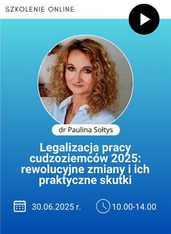 Szkolenie: Legalizacja pracy cudzoziemców 2025: rewolucyjne zmiany i ich praktyczne skutki