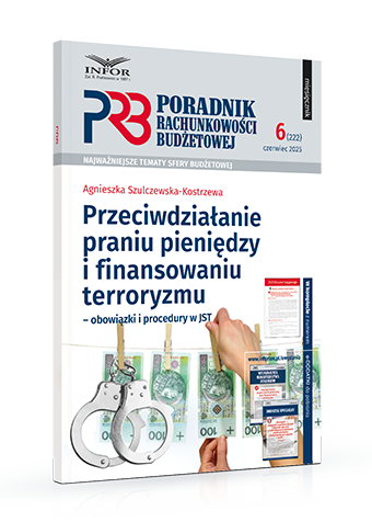 Poradnik Rachunkowości Budżetowej nr 6/2025. Przeciwdziałanie praniu pieniędzy i finansowaniu terroryzmu – obowiązki i procedury w JST