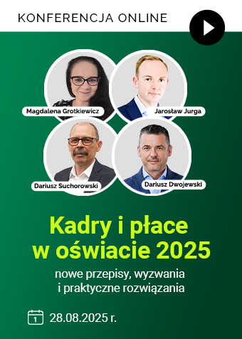 Konferencja online: Kadry i płace w oświacie 2025 – nowe przepisy, wyzwania i praktyczne rozwiązania